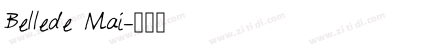 Bellede Mai字体转换